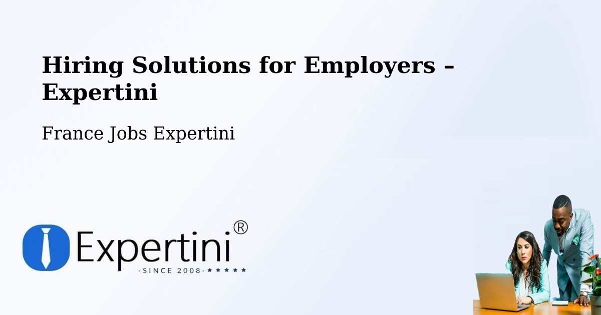 Hiring Solutions for Employers in Mesquer - Mesquer, France Jobs Expertini