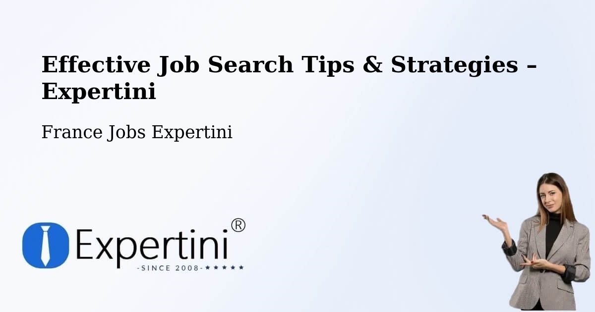 Job Search Tips & Strategies for Job Seekers – Mesquer - Mesquer, France Jobs Expertini